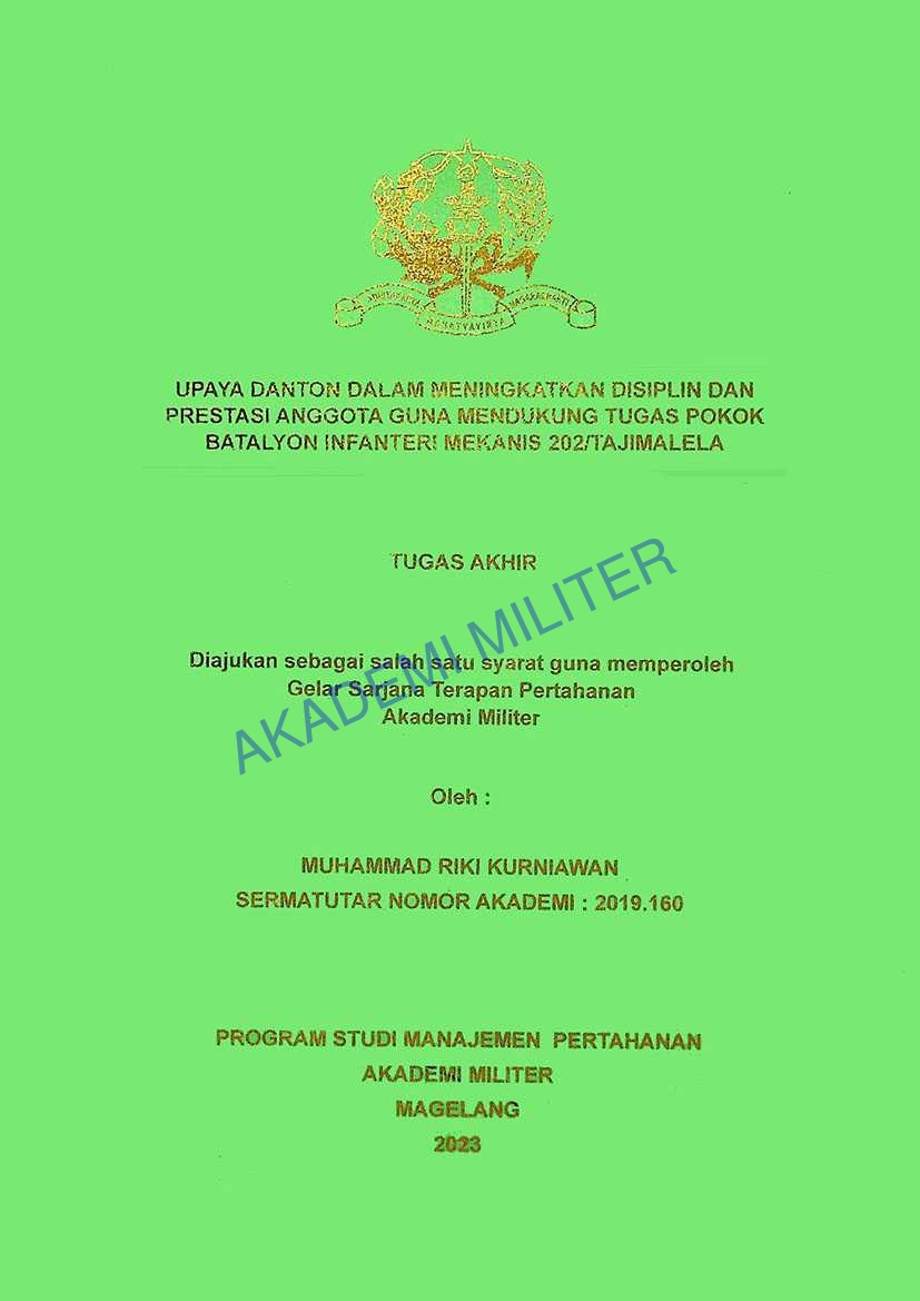 UPAYA DANTON DALAM MENINGKATKAN DISIPLIN DAN PRESTASI ANGGOTA GUNA MENDUKUNG TUGAS POKOK BATALYON INFANTERI MEKANIS 202/TAJIMALELA